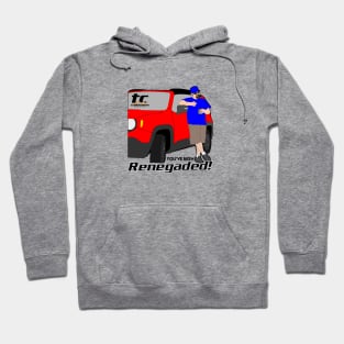 TC_You've Been Renegaded Hoodie